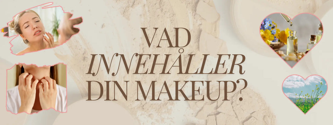 Vad innehåller din mineralmakeup? Lär dig förstå ingredienserna